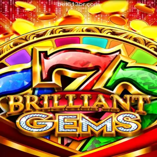 Discover the Exciting World of BrilliantGems and Bet613: A Plataforma de Apostas #1 do Brasil